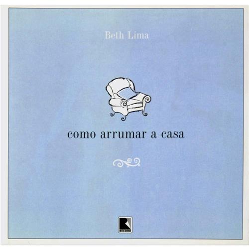 Uma capa de livro azul-claro com uma ilustração simples de uma poltrona acima do título "como arrumar a casa" e o nome da autora, Beth Lima, na parte superior. O design reflete organização, com um pequeno logotipo da editora na parte inferior.