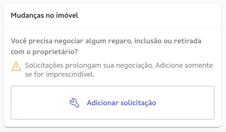 Interface de solicitação de mudanças no imóvel. O texto instrui a negociar reparos na proposta de locação com o proprietário e destaca que as concessões prolongam a negociação. Botão azul: Solicitar solicitação. Ícone de aviso em amarelo à esquerda.